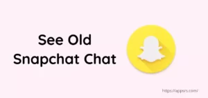 see old snapchat messages