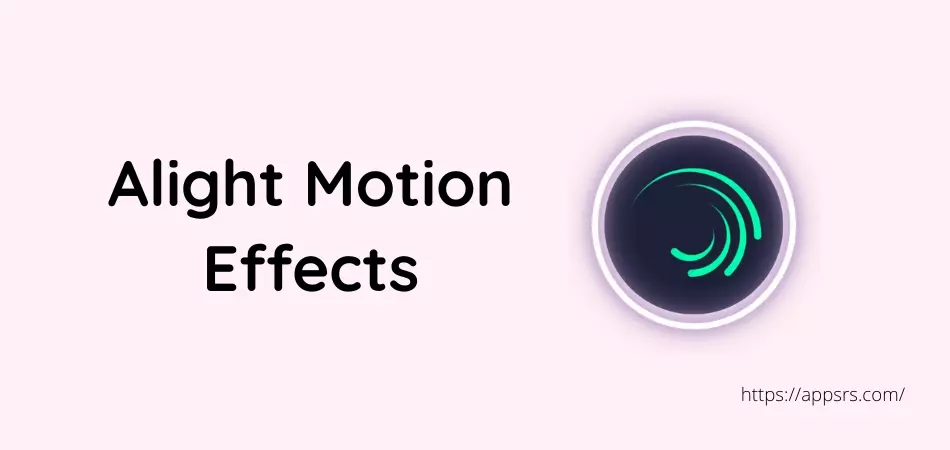 alight motion effects