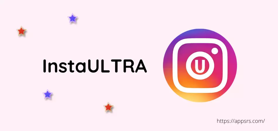 INSTAULTRA V8.45 APK MOD PARA INSTAGRAM 2021 [ATUALIZADO]