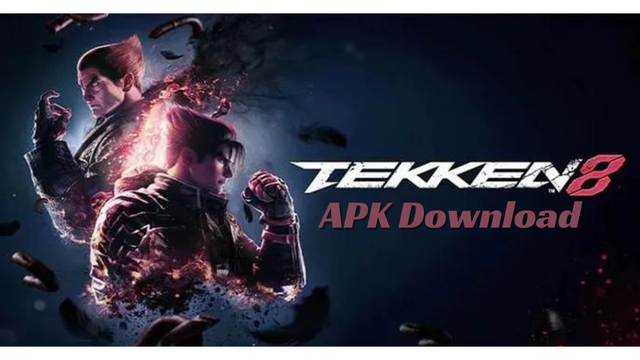 Tekken 8 APK