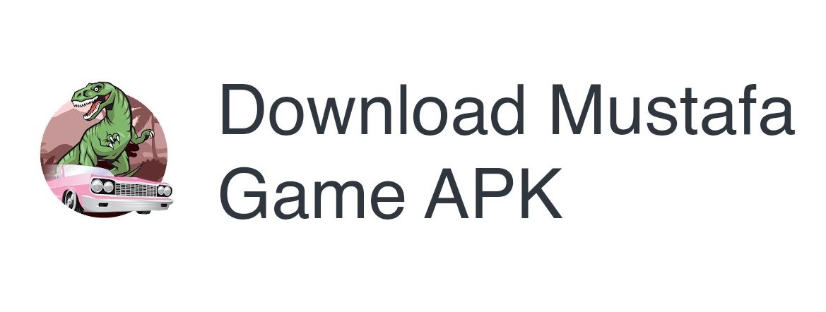 Mustafa Game APK