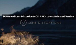 Lens Distortion MOD APK